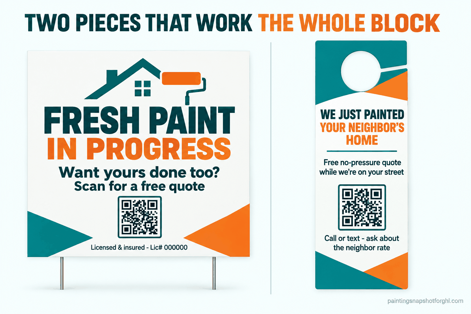 Two painting marketing pieces for neighborhood outreach: a flat-design yard sign reading Fresh Paint In Progress, Want yours done too, Scan for a free quote, with a QR code and a Licensed and insured license number line; and a door hanger reading We Just Painted Your Neighbor's Home, Free no-pressure quote while we're on your street, with a QR code and a call-or-text neighbor-rate line
